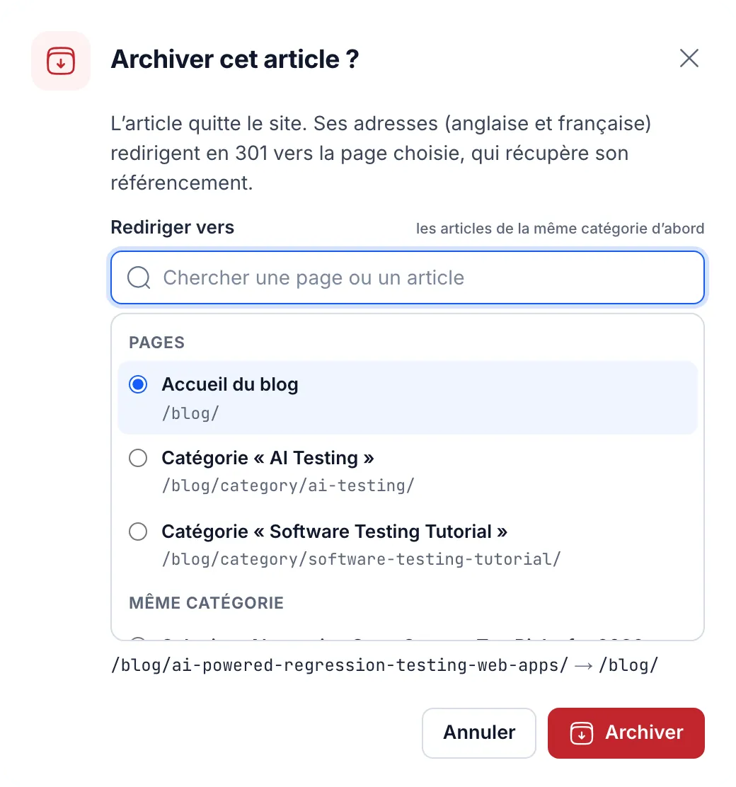 La fenêtre « Archiver cet article ? » : l’article quitte le site, ses adresses redirigent en 301 vers la page choisie dans une liste (accueil du blog, catégories, articles de la même catégorie).