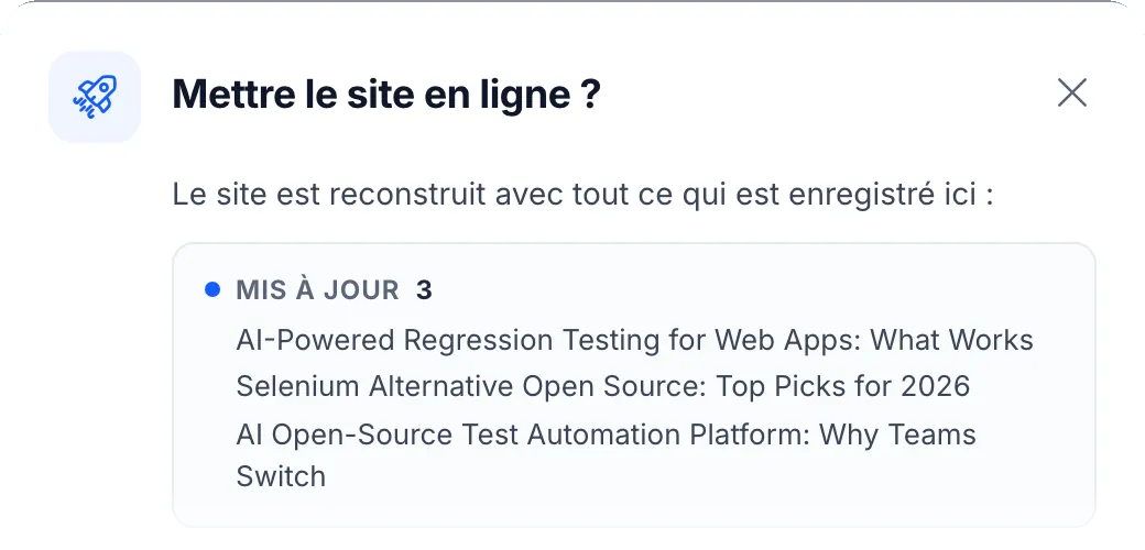 La fenêtre « Mettre le site en ligne ? » : « Le site est reconstruit avec tout ce qui est enregistré ici », suivie de la liste des trois articles mis à jour.